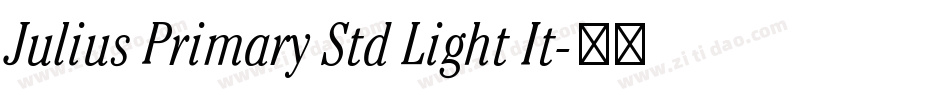 Julius Primary Std Light It字体转换